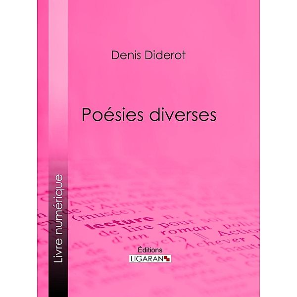 Poésies diverses, Ligaran, Denis Diderot