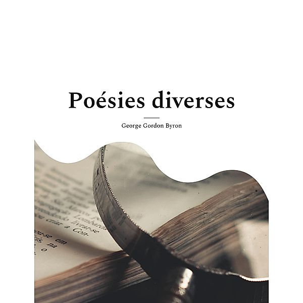 Poésies diverses, George Gordon Byron