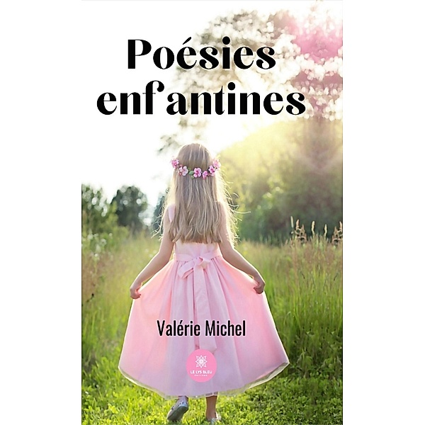 Poésies enfantines, Valérie Michel