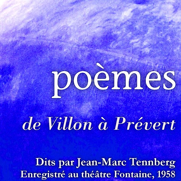 Poésies lues par JeanMarc Tennberg, Various