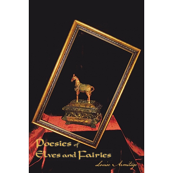 Poesies of Elves and Fairies, Louise Armitage