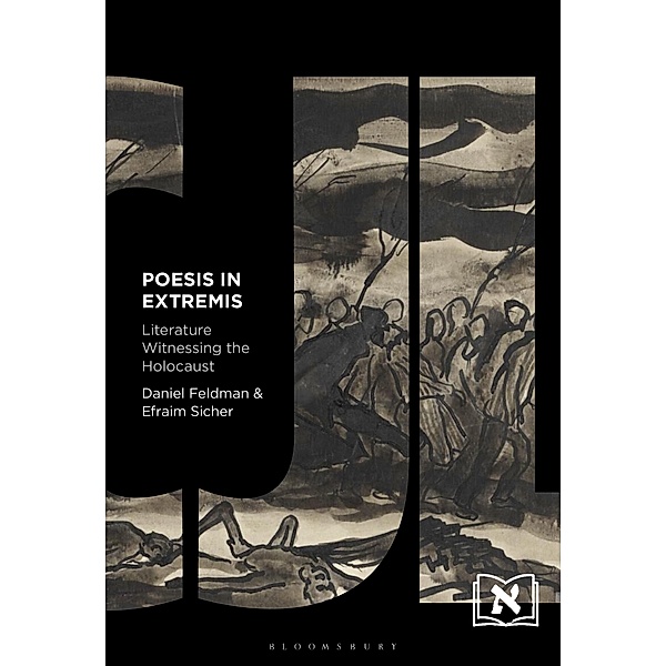 Poesis in Extremis, Daniel Feldman, Efraim Sicher
