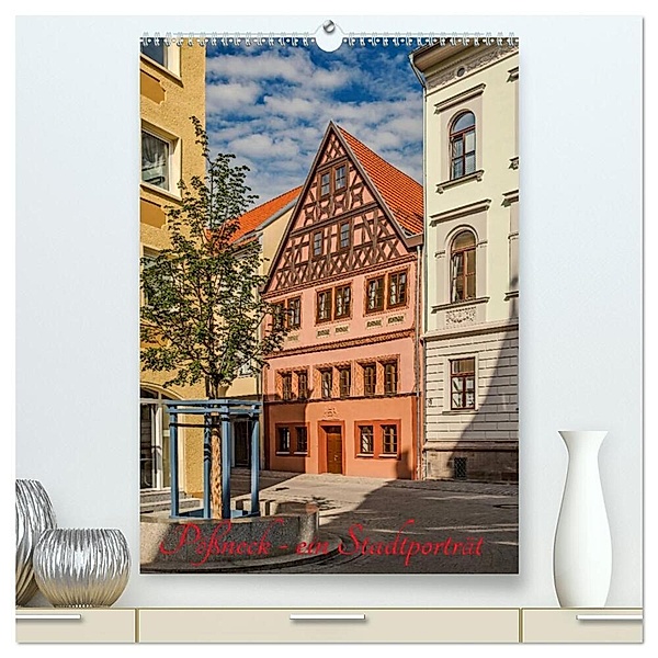 Pössneck - ein Stadtporträt (hochwertiger Premium Wandkalender 2024 DIN A2 hoch), Kunstdruck in Hochglanz, M.Dietsch