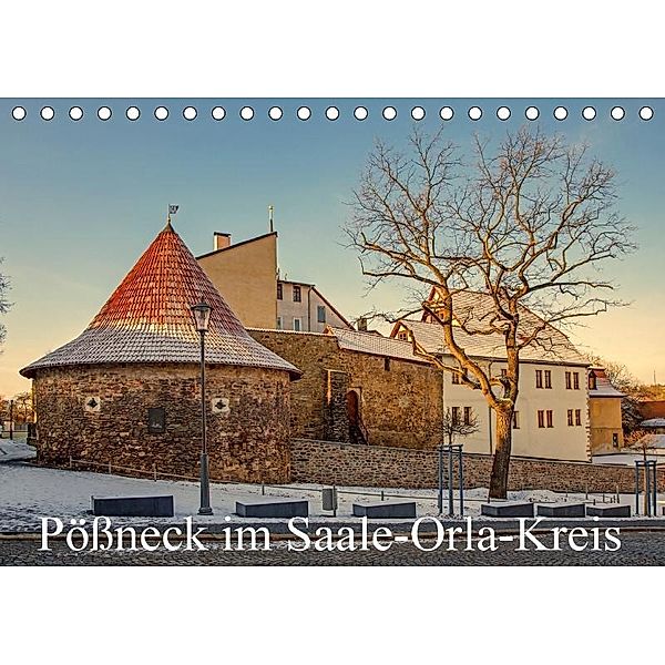 Pößneck im Saale-Orla-Kreis (Tischkalender 2017 DIN A5 quer), M.Dietsch