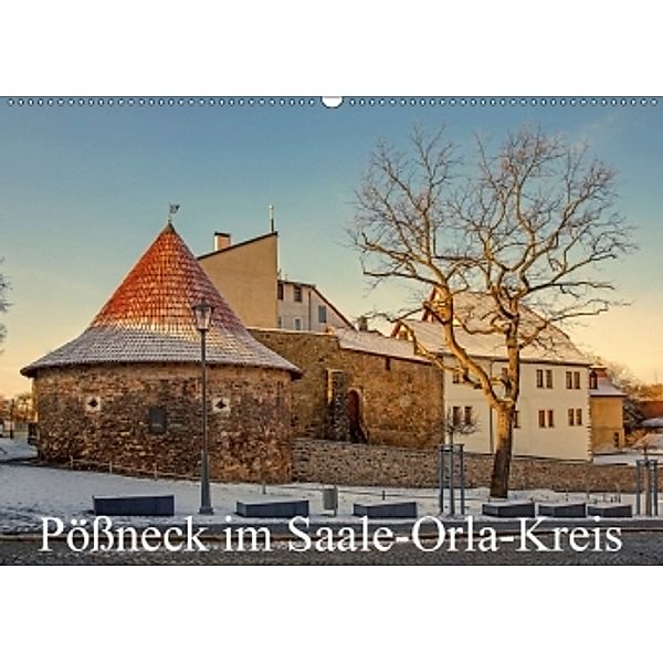 Pößneck im Saale-Orla-Kreis (Wandkalender 2017 DIN A2 quer), M.Dietsch