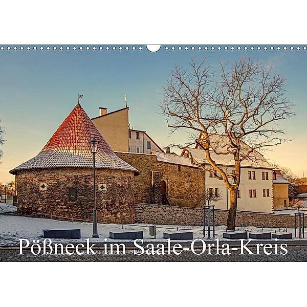 Pößneck im Saale-Orla-Kreis (Wandkalender 2021 DIN A3 quer), M.Dietsch