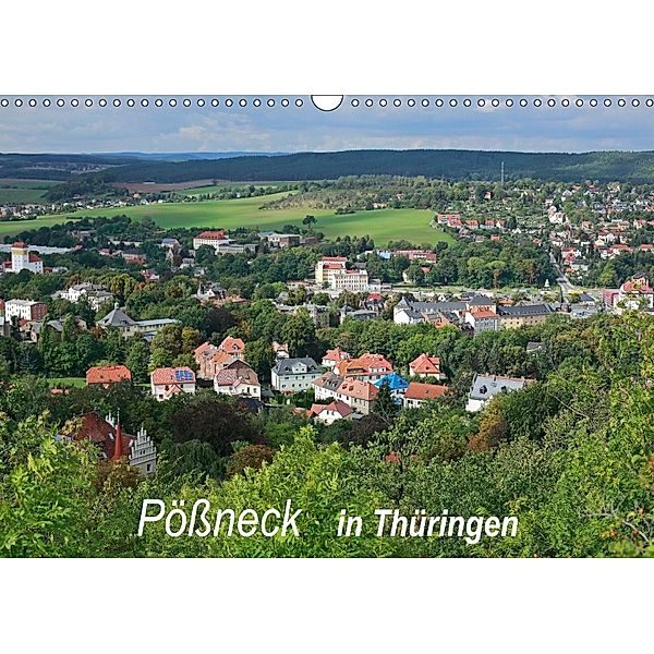 Pößneck in Thüringen (Wandkalender 2018 DIN A3 quer), M.Dietsch