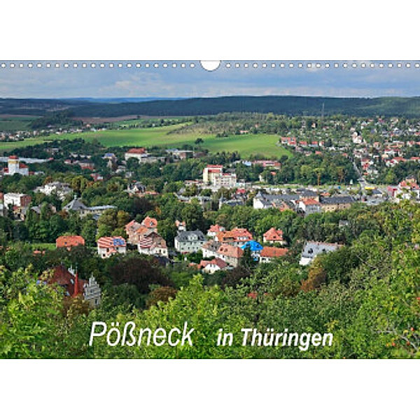 Pößneck in Thüringen (Wandkalender 2022 DIN A3 quer), M.Dietsch