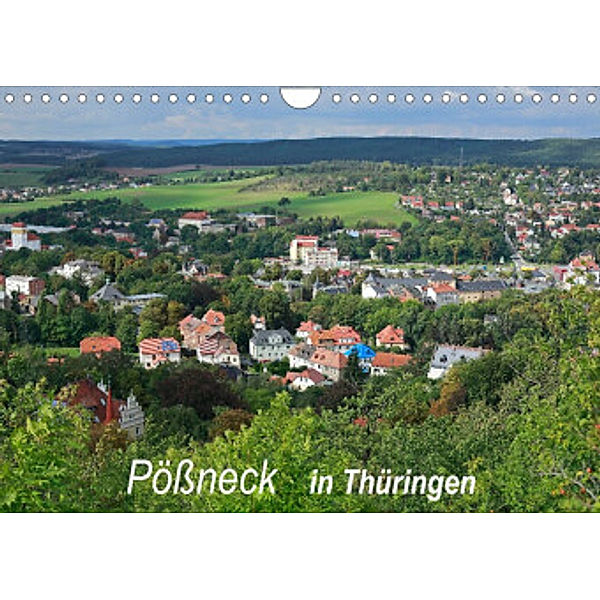 Pößneck in Thüringen (Wandkalender 2022 DIN A4 quer), M.Dietsch