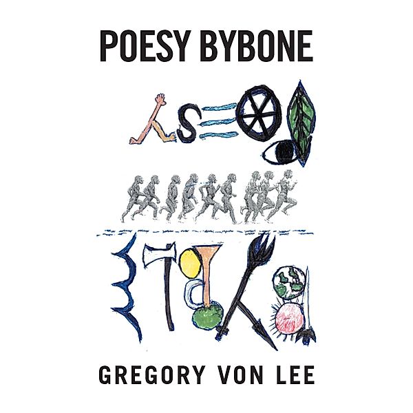 Poesy Bybone, Gregory Von Lee