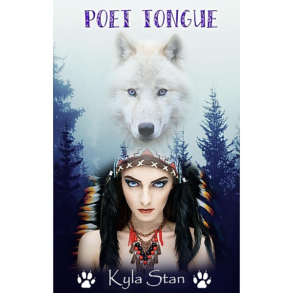 Poet Tongue (The Skin Walker Series, #1) / The Skin Walker Series, Kyla Stan