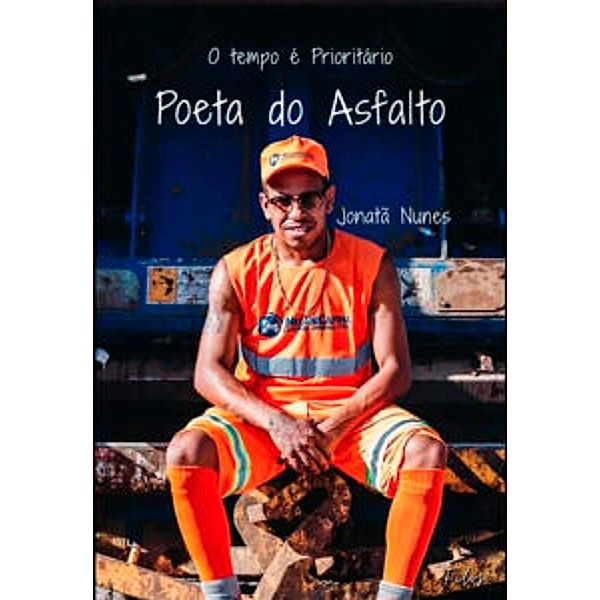 POETA DO ASFALTO / Poesia, Jonata Nunes Amarante