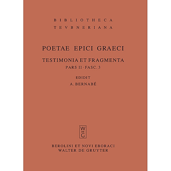 Poetae epici Graeci. Testimonia et fragmenta.: Pars II. Fasc 3 Musaeus. Linus. Epimenides. Papyrus Derveni. Indices