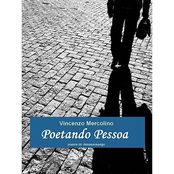 Poetando Pessoa, Vincenzo Mercolino