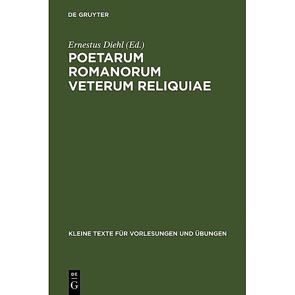 Poetarum Romanorum Veterum Reliquiae / Kleine Texte für Vorlesungen und Übungen Bd.69