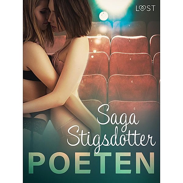 Poeten - erotisk novell, Saga Stigsdotter
