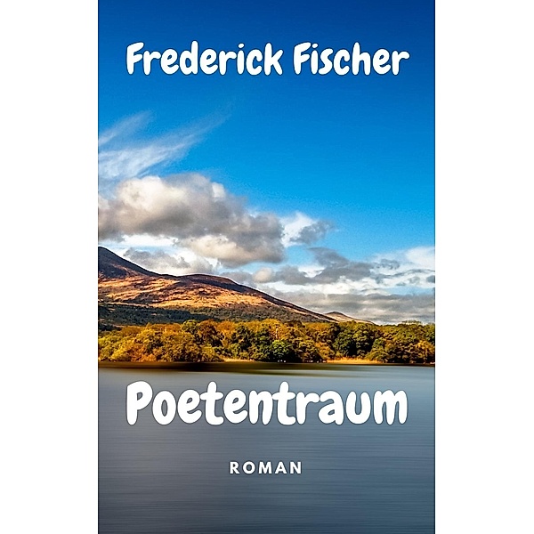 Poetentraum, Frederick Fischer