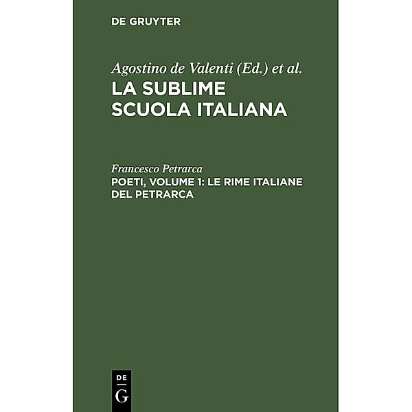 Poeti, Volume 1: Le rime italiane del Petrarca, Francesco Petrarca