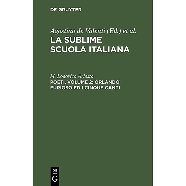 Poeti, Volume 2: Orlando furioso ed i cinque canti, M. Lodovico Ariosto