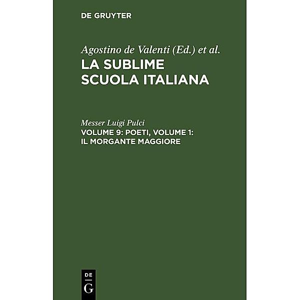Poeti, Volume 9: Il morgante maggiore, volume 1, Messer Luigi Pulci