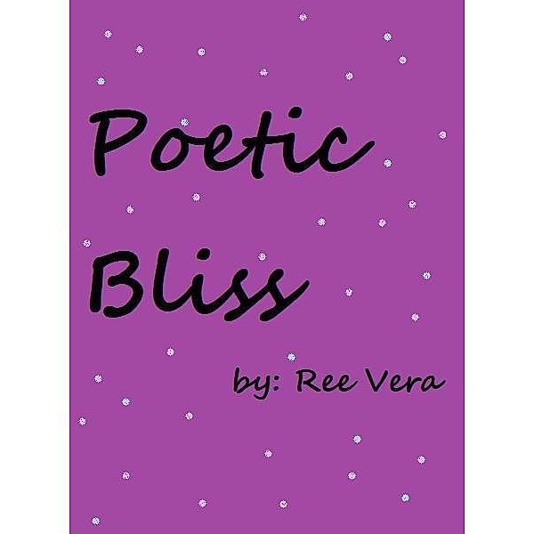 Poetic Bliss / Minerva Ree Vera, Minerva Ree Vera