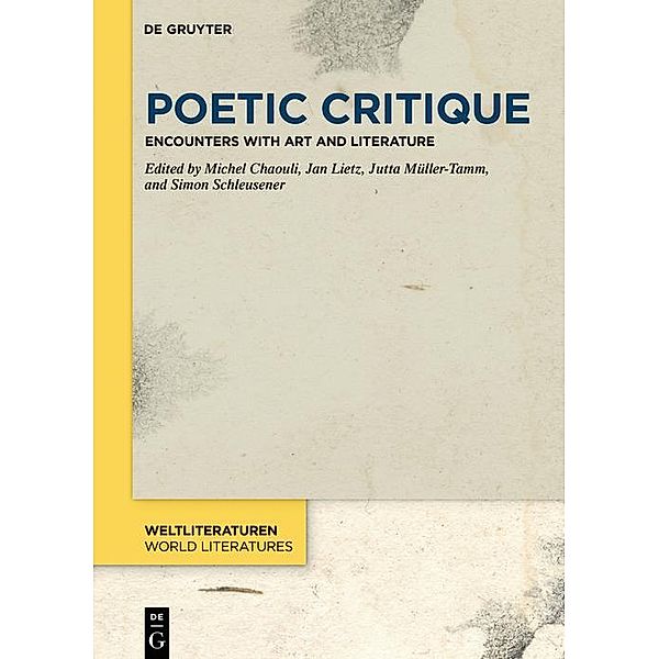 Poetic Critique / WeltLiteraturen - World Literatures Bd.19
