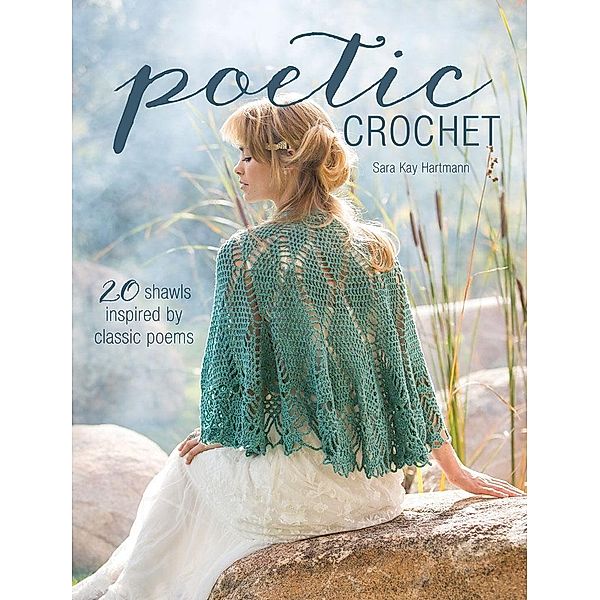 Poetic Crochet, Sara Kay Hartmann