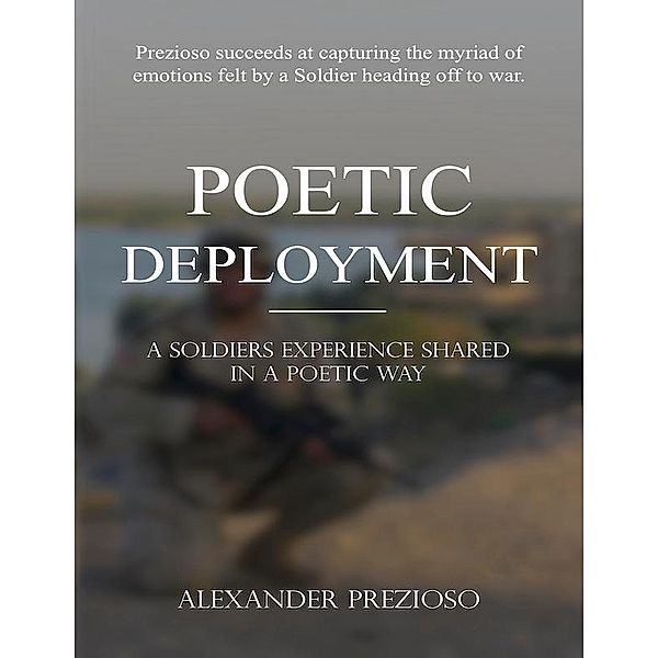 Poetic Deployment, Alexander Prezioso