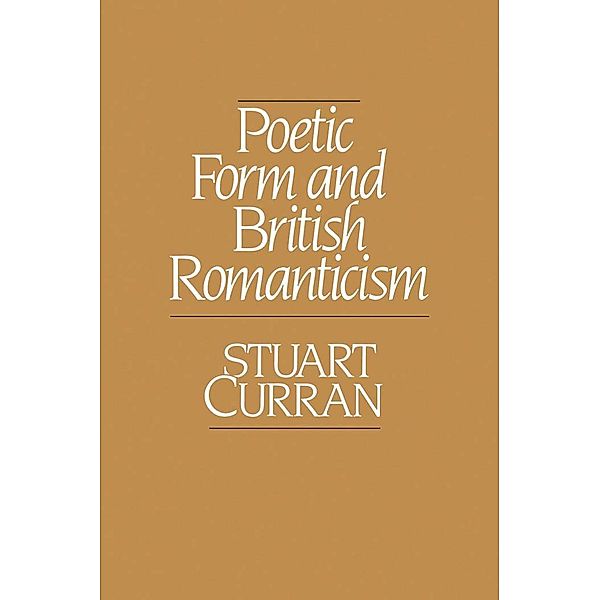 Poetic Form and British Romanticism, Stuart Curran