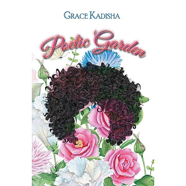 Poetic Garden, Grace Kadisha