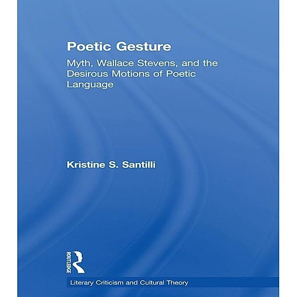 Poetic Gesture, Kristine S. Santilli