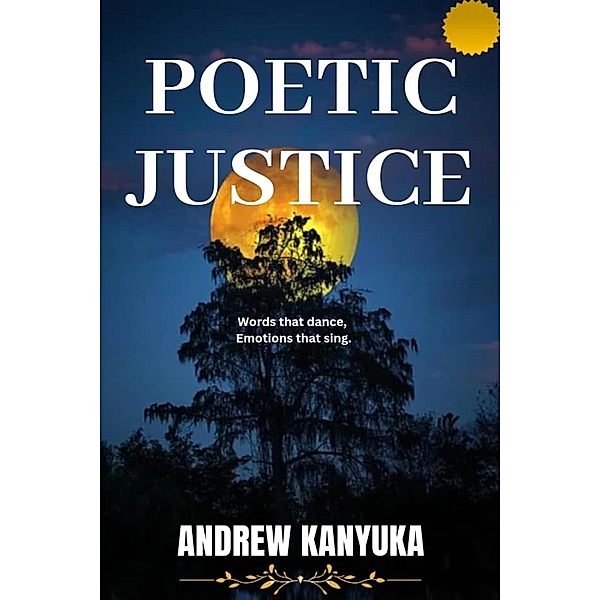 Poetic Justice, Andrew Kanyuka