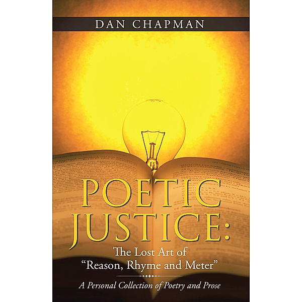 Poetic Justice: the Lost Art of “Reason, Rhyme and Meter”, Dan Chapman