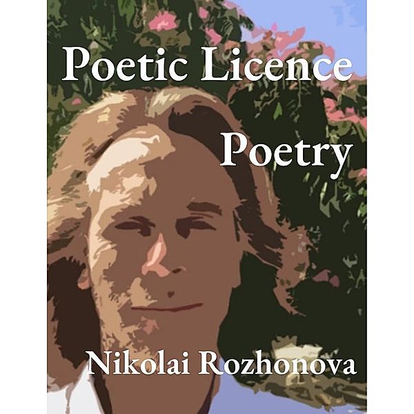 Poetic Licence, Nikolai Rozhonova