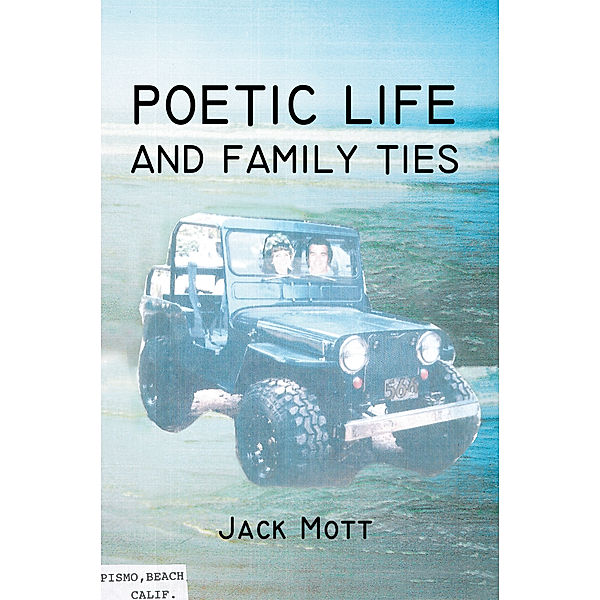 Poetic Life and Family Ties, Jack Mott