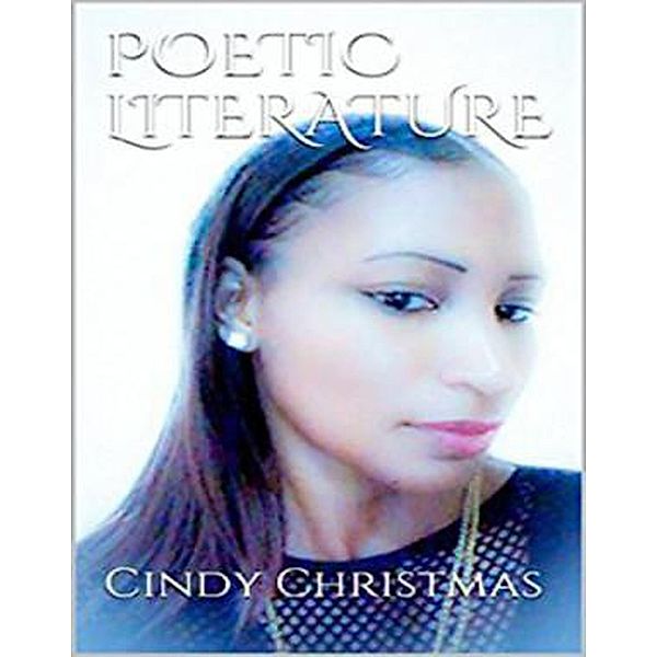 Poetic Literature, Cindy Christmas