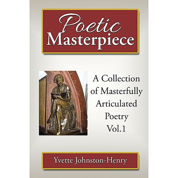 Poetic Masterpiece, Yvette Johnston-Henry