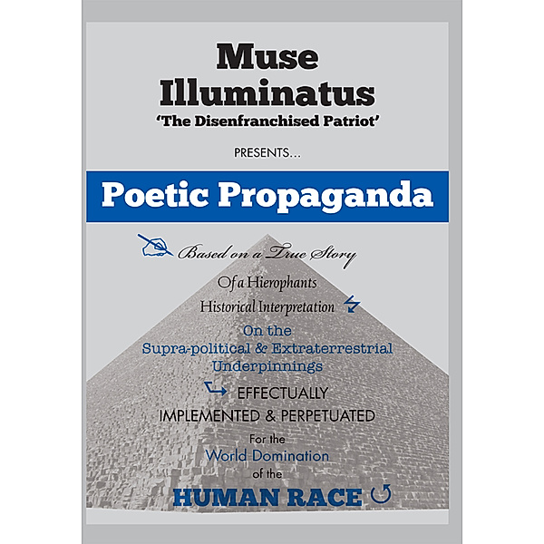 Poetic Propaganda, Muse llluminatus