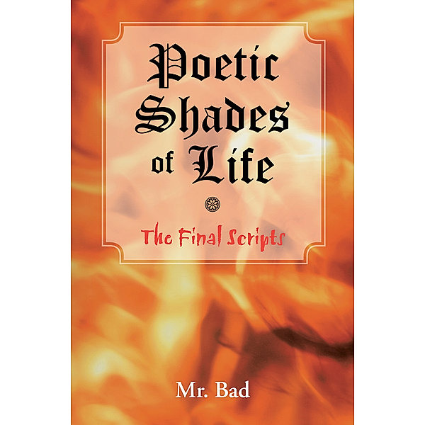 Poetic Shades of Life, Mr. Bad