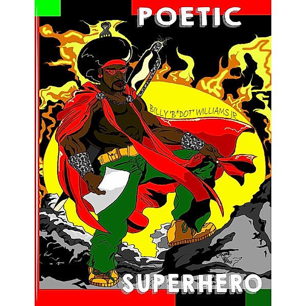 Poetic Superhero, Jr. Williams
