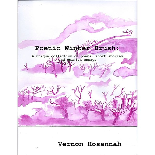 Poetic Winter Brush, Vernon Hosannah