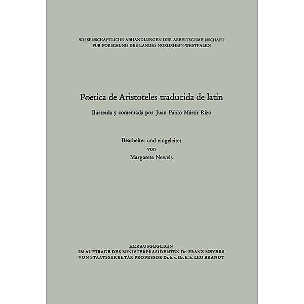 Poetica de Aristoteles traducida de latin / Wissenschaftliche Abhandlungen der Arbeitsgemeinschaft für Forschung des Landes Nordrhein-Westfalen Bd.25, Juan Pablo Mártir Rizo