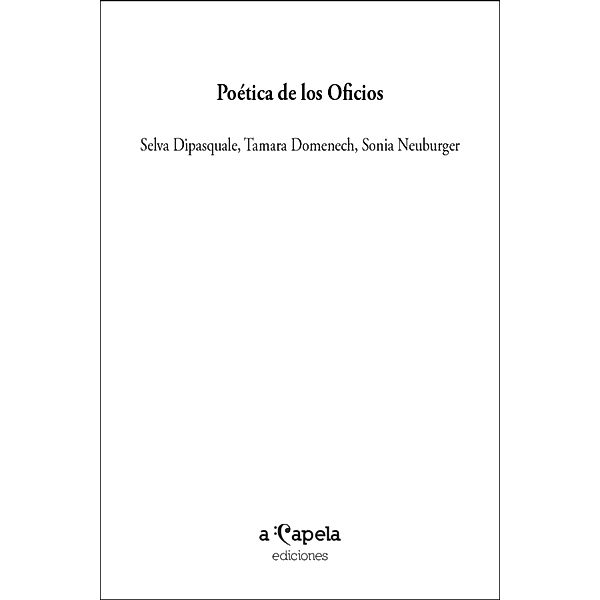 Poética de los oficios, Selva Dipasquale, Tamara Domenech