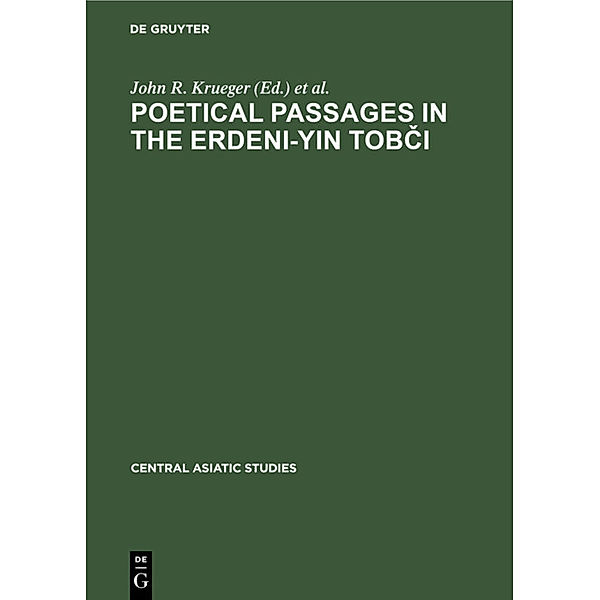 Poetical Passages in the Erdeni-Yin Tobci, John R. Krueger