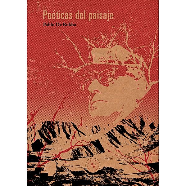 Poéticas del paisaje, Pablo de Rokha