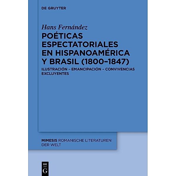 Poéticas espectatoriales en Hispanoamérica y Brasil (1800-1847) / mimesis Bd.95, Hans Fernández