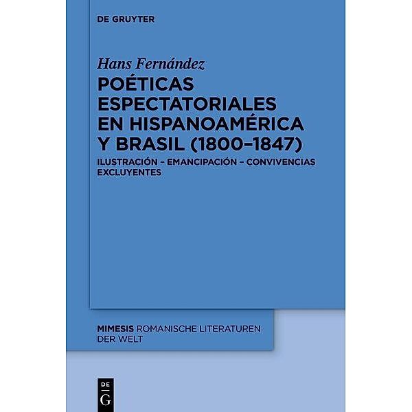 Poéticas espectatoriales en Hispanoamérica y Brasil (1800-1847), Hans Fernández