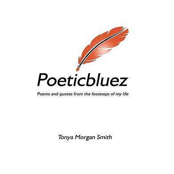 Poeticbluez / Poeticbluez, Tonya Morgan Smith