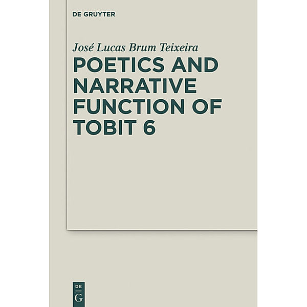 Poetics and Narrative Function of Tobit 6, José Lucas Brum Teixeira