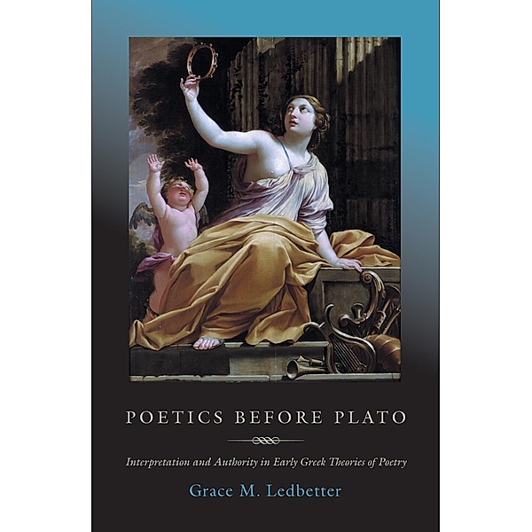 Poetics before Plato, Grace M. Ledbetter